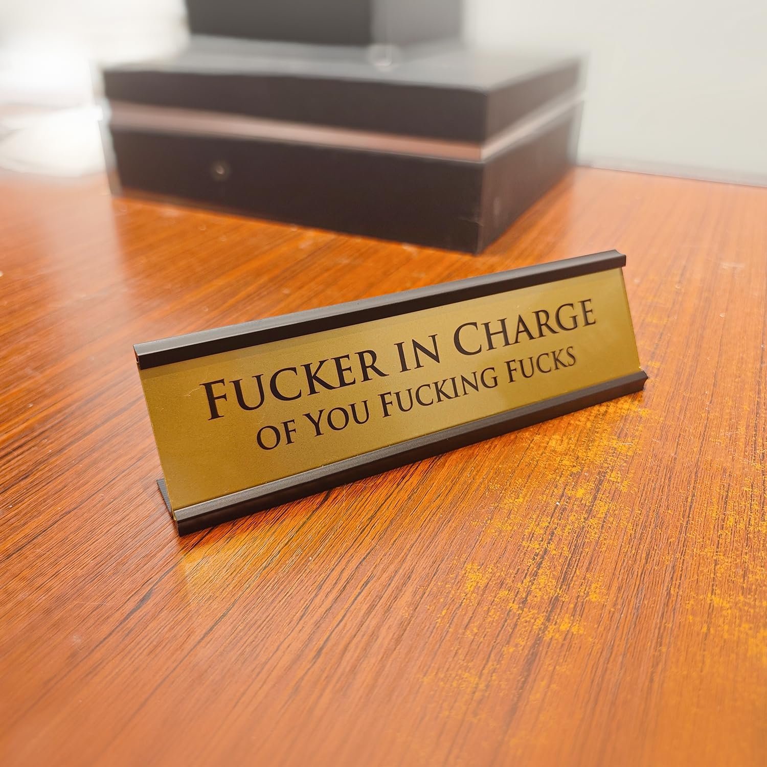 Fucker in Charge of You Fucking Fucks Office Sign - 8x2" Exe... - Image 6